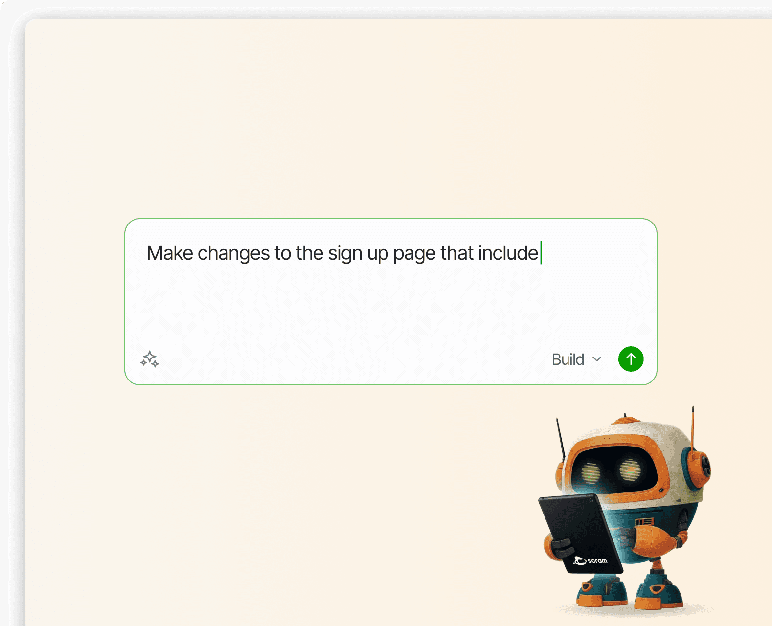 The Scram robot mascot standing next to an empty chat prompt